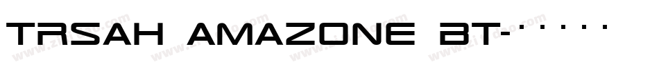TrSah Amazone BT字体转换